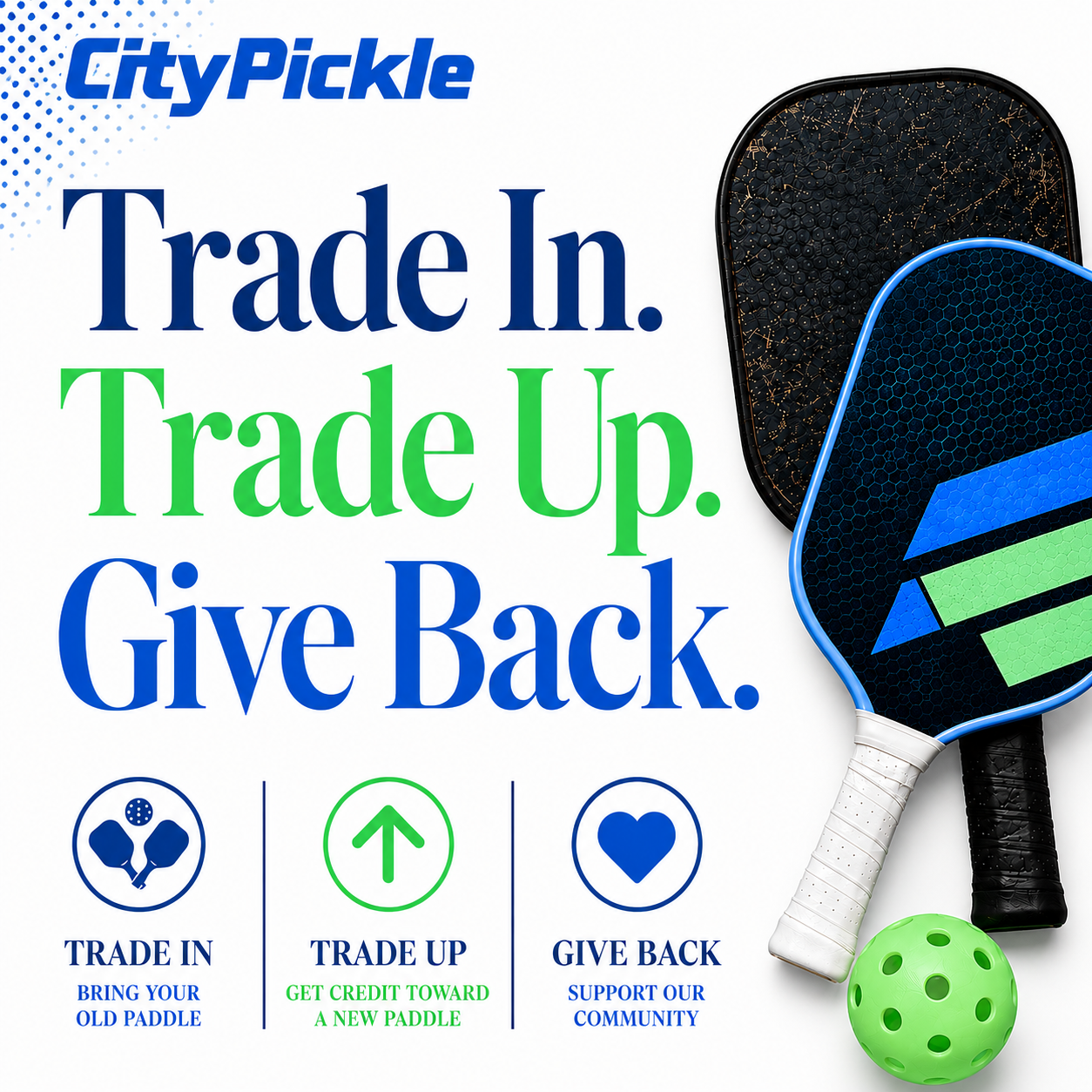 Trade In. Trade Up. Give Back.